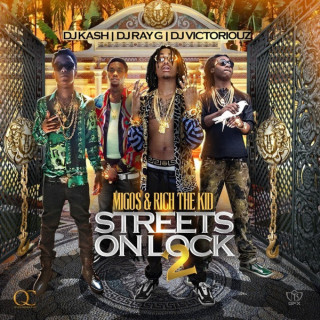 Migos & Rich The Kid - Streets On Lock 2 mixtape cover