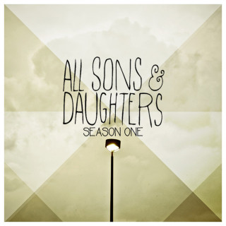 All Sons & Daughters - Season One album cover