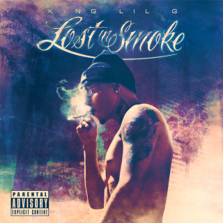 King Lil G - Lost In Smoke album cover