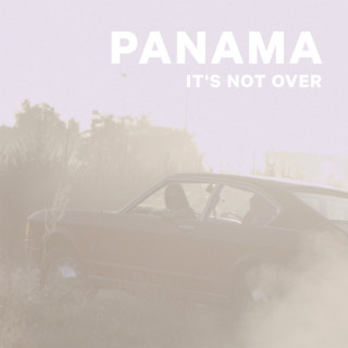 Panama - It's Not Over EP cover