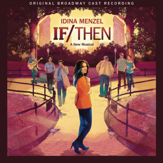 Idina Menzel - If/Then: A New Musical soundtrack cover