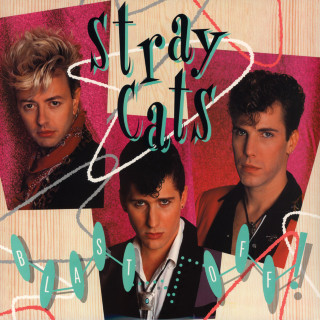Stray Cats - Blast Off! album cover