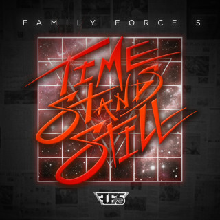 Family Force 5 - Time Stands Still album cover