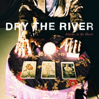 Dry The River - Alarms In The Heart album cover