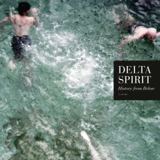 Delta Spirit - History From Below album cover