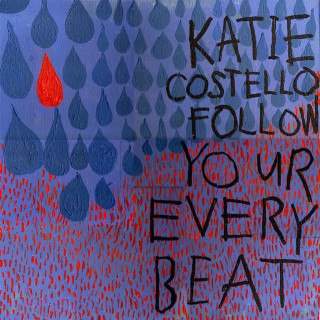 Katie Costello - Follow Your Every Beat EP cover
