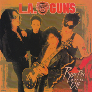 L.A. Guns - Rips The Covers Off album cover