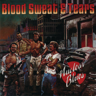 Blood, Sweat & Tears - Nuclear Blues album cover