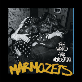 Marmozets - The Weird And Wonderful Marmozets album cover