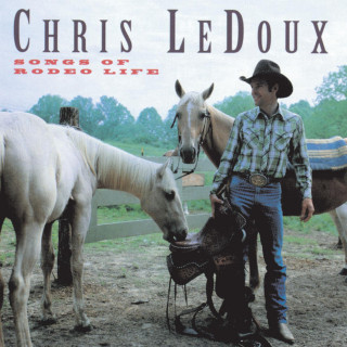 Chris LeDoux - Songs Of Rodeo Life album cover