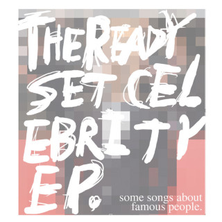 The Ready Set - Celebrity EP cover