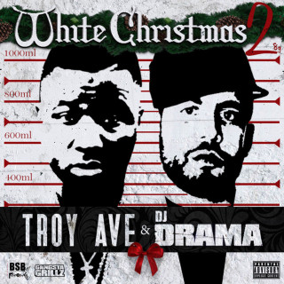 Troy Ave - White Christmas 2 mixtape cover