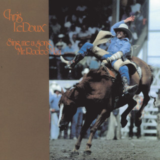 Chris LeDoux - Sing Me A Song, Mr. Rodeo Man album cover