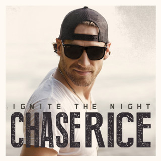 Chase Rice - Ignite The Night album cover