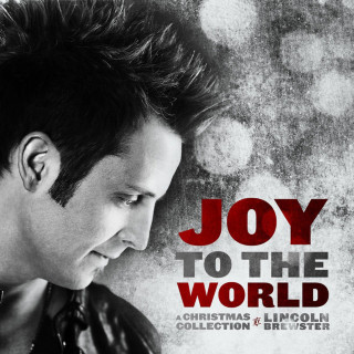 Lincoln Brewster - Joy To The World album cover