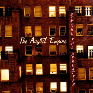 The August Empire - Before The Hereafter album cover