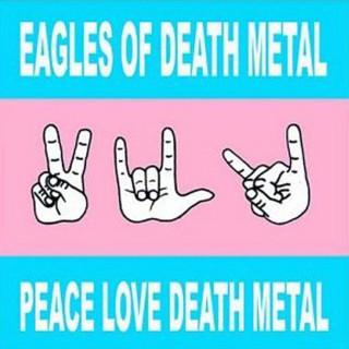 Eagles Of Death Metal - Peace, Love, Death Metal album cover