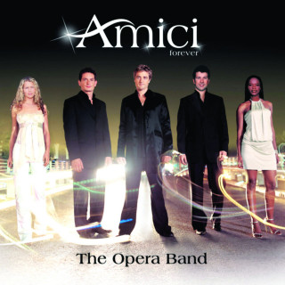 Amici Forever - The Opera Band album cover