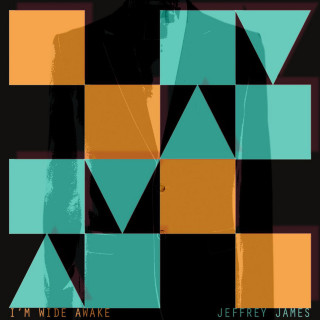Jeffrey James - I'm Wide Awake album cover