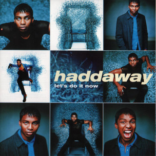 Haddaway - Let's Do It Now album cover