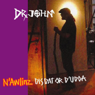 Dr. John - N'awlinz: Dis Dat Or D'udda album cover