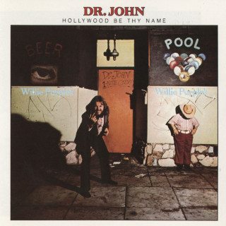 Dr. John - Hollywood Be Thy Name album cover