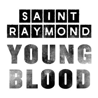 Saint Raymond - Young Blood EP cover