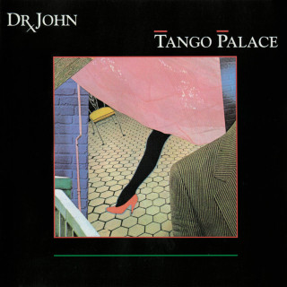 Dr. John - Tango Palace album cover