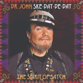 Dr. John - Ske-Dat-De-Dat: The Spirit Of Satch album cover