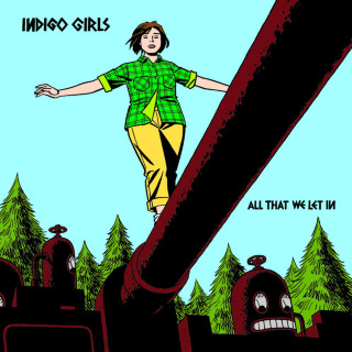 Indigo Girls - All That We Let In album cover
