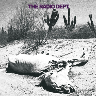 The Radio Dept. - Freddie And The Trojan Horse EP cover
