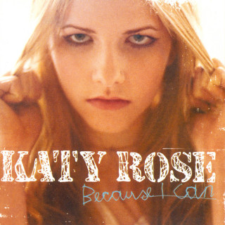 Katy Rose - Because I Can album cover