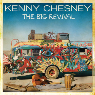 Kenny Chesney - The Big Revival album cover
