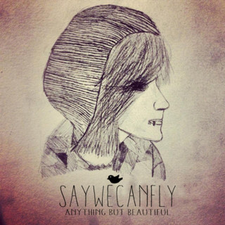 SayWeCanFly - Anything But Beautiful EP cover