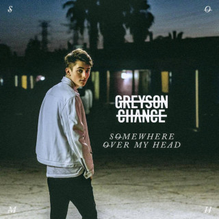 Greyson Chance - Somewhere Over My Head EP cover