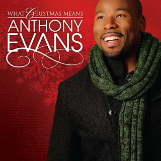 Anthony Evans - What Christmas Means album cover