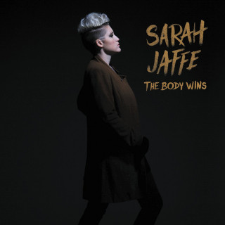 Sarah Jaffe - The Body Wins album cover