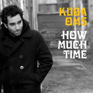 Kuba Oms - How Much Time album cover