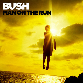 Bush - Man On The Run album cover