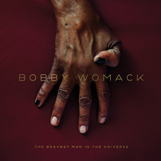 Bobby Womack - The Bravest Man In The Universe album cover