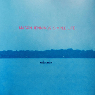 Mason Jennings - Simple Life album cover