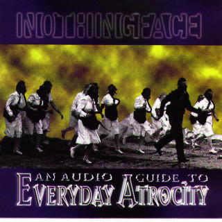 Nothingface - An Audio Guide To Everyday Atrocity album cover