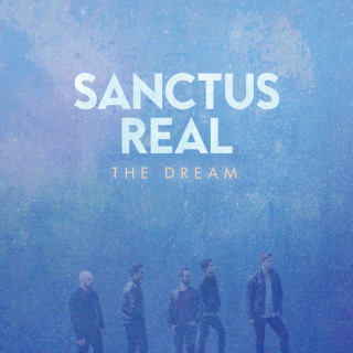 Sanctus Real - The Dream album cover