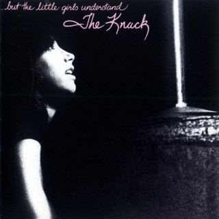 The Knack - ...But The Little Girls Understand album cover