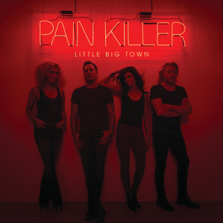 Little Big Town - Pain Killer album cover