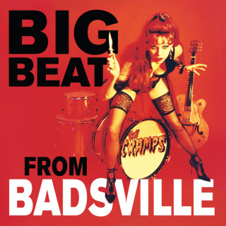 The Cramps - Big Beat From Badsville album cover