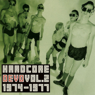 Devo - Hardcore Devo Vol. 2: 1974-1977 album cover