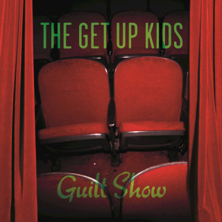 The Get Up Kids - Guilt Show album cover