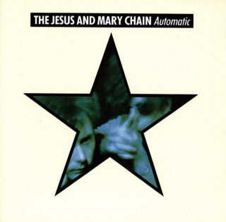 The Jesus And Mary Chain - Automatic album cover