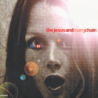 The Jesus And Mary Chain - Munki album cover